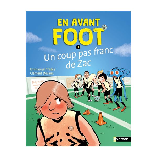 Un coup pas franc de Zac, Tome 3, En avant foot !