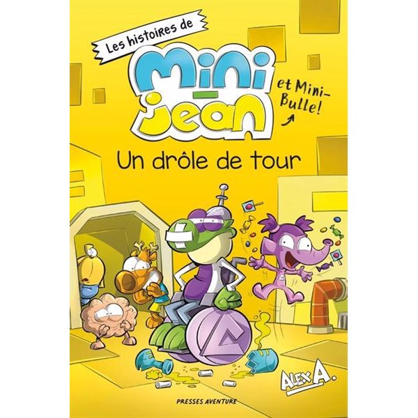 Un drôle de tour, Les histoires de Mini-Jean et Mini-Bulle!