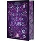 Le serment du roi de l'ombre, Tome 2, La promise du roi de l'ombre (ed. collector)