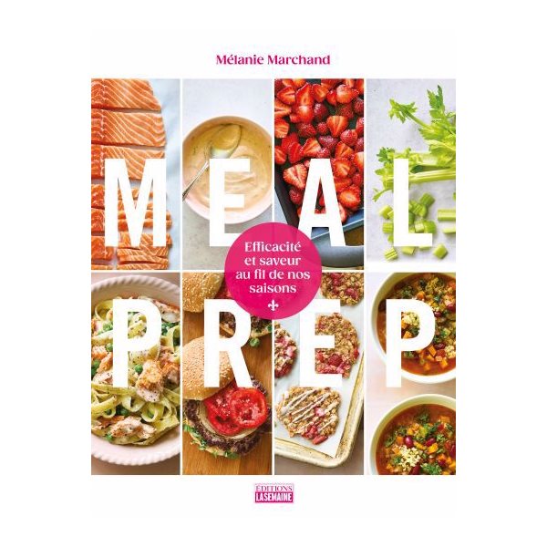 Meal prep : Efficacité et saveur au fil de nos saisons