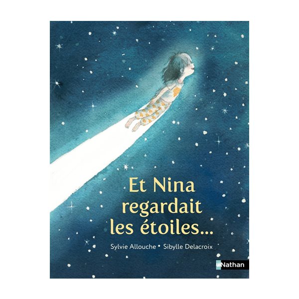 Et Nina regardait les étoiles...