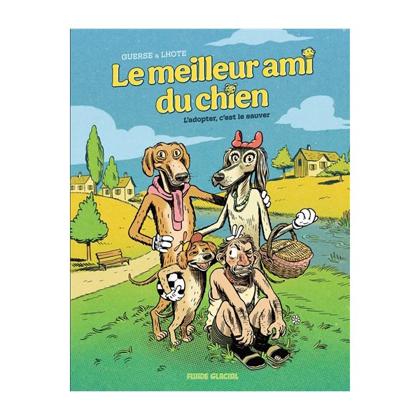 L'adopter c'est le sauver, Tome 1, Homo familiaris : le meilleur ami du chien