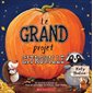 Le grand projet citrouille
