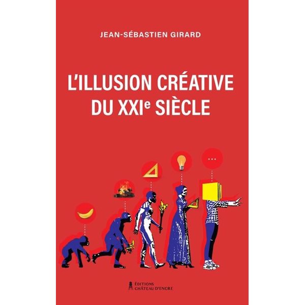 L'Illusion créative du XXIe siècle