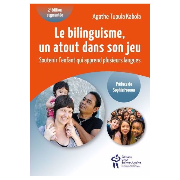 Le bilinguisme, un atout dans son jeu : Soutenir l'enfant qui apprend plusieurs langues
