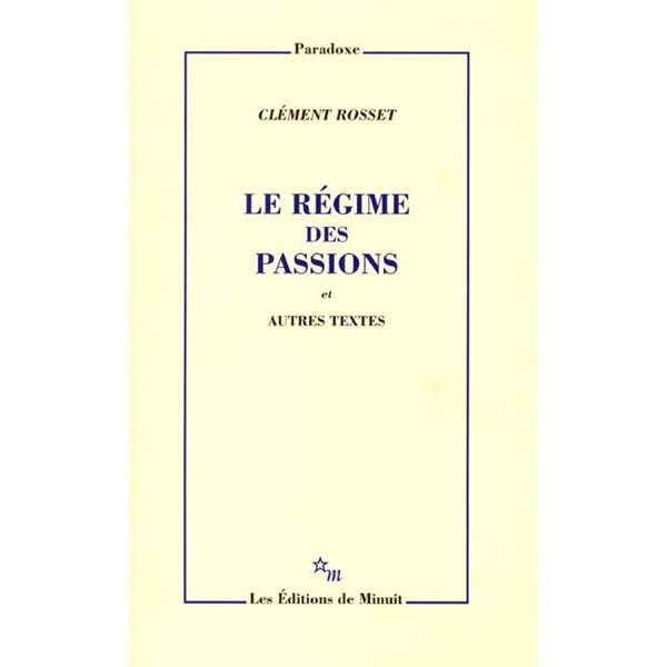 Le régime des passions : et autres textes, Paradoxe