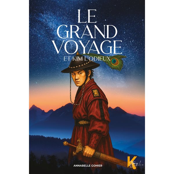 Le grand voyage et Kim l'Odieux, Tome 2, Le grand voyage