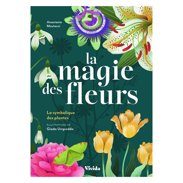 La magie des fleurs : la symbolique des plantes