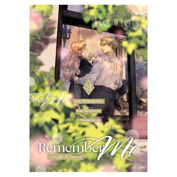 Remember me : la magie de l'amour, Vol. 3
