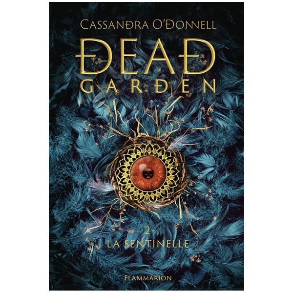 La sentinelle, Tome 2, Dead garden