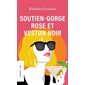 Soutien-gorge rose et veston noir, Roman