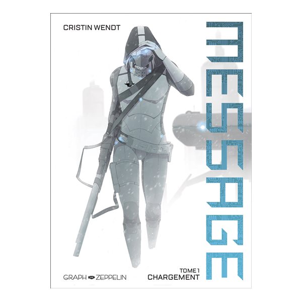 Chargement, Tome 1, Message