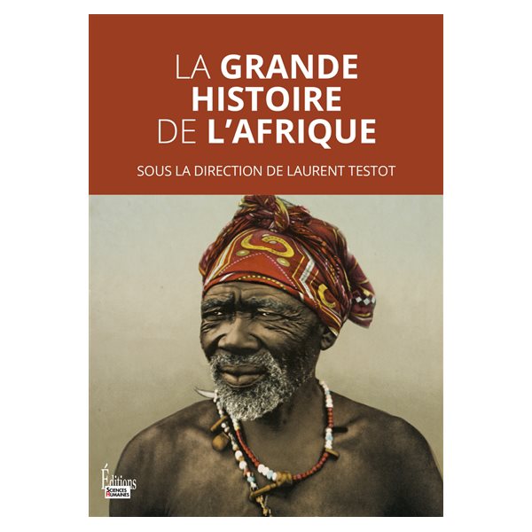 La grande histoire de l'Afrique