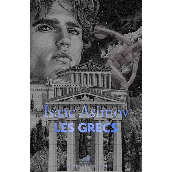Les Grecs : une aventure grandiose
