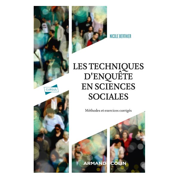 Les techniques d'enquête en sciences sociales : méthodes et exercices corrigés
