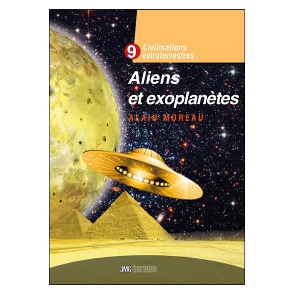 Aliens et exoplanètes, Tome 9, Civilisations extraterrestres