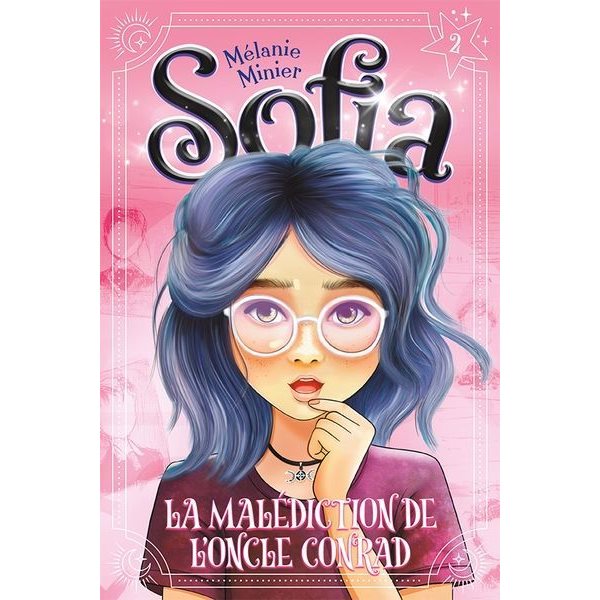 La malédiction de l'oncle Conrad, Tome 2, Sofia