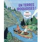 En terres iroquoises !, Les aventureurs