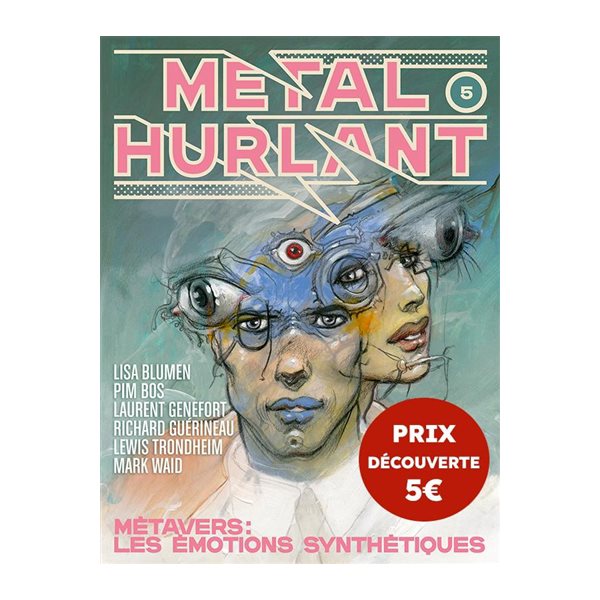 Métal hurlant, n°5. Métavers : les émotions synthétiques, Métal hurlant