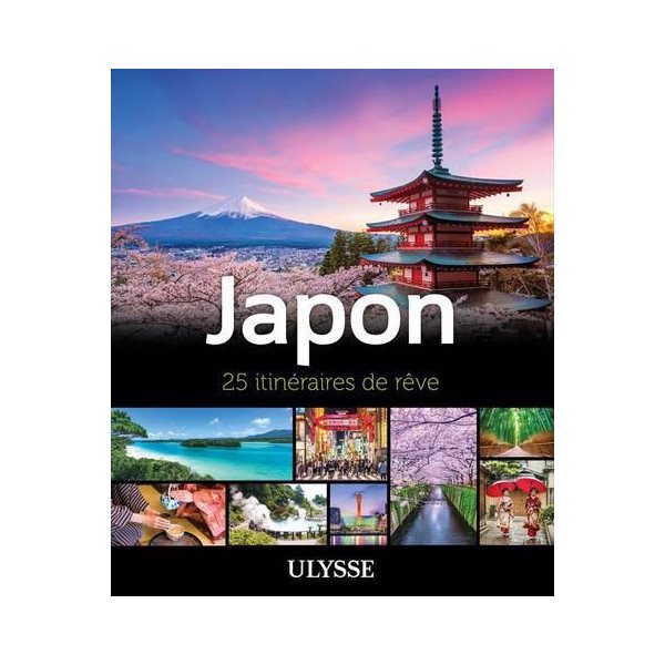 Japon : 25 itinéraires de rêve