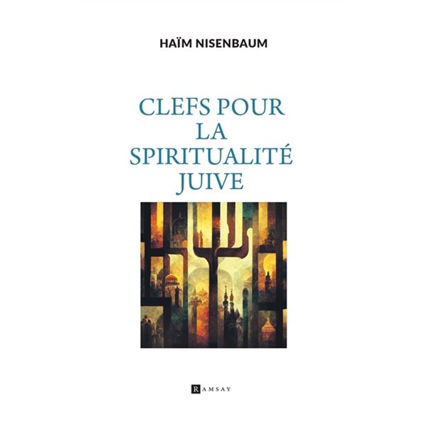 Clefs pour la spiritualité juive
