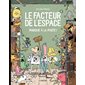 Panique à la poste !, Tome 4, Le facteur de l'espace