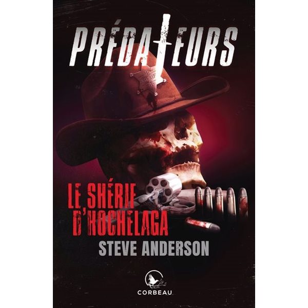 Le shérif d’Hochelaga, Prédateurs