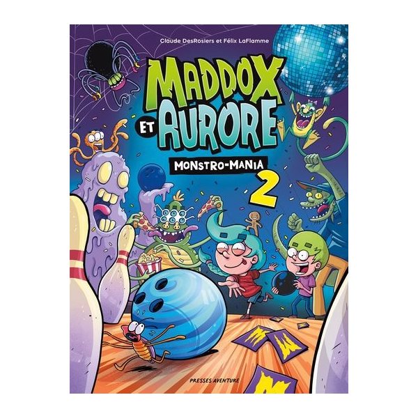 Monstro-Mania, Tome 2, Maddox et Aurore