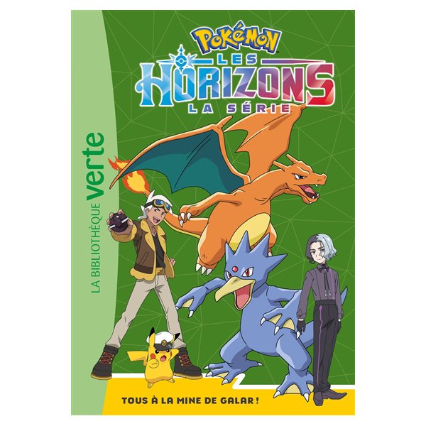 Tous à la mine de Galar !, Tome 9, Pokémon : la série Les horizons