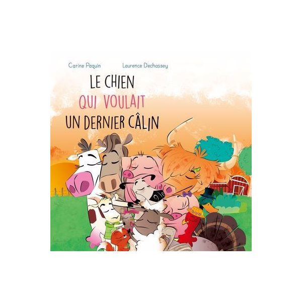 le chien qui voulait un dernier calin