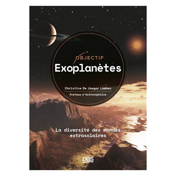 Objectif exoplanètes : la diversité des mondes extrasolaires, Objectif astro