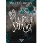 La Tour sauvage
