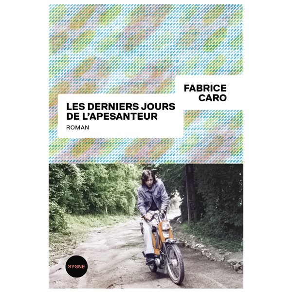 Les derniers jours de l'apesanteur