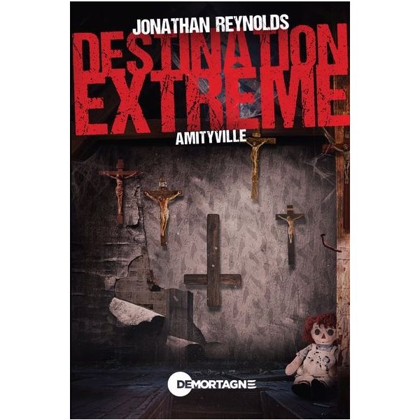 Amityville, Destination extrême