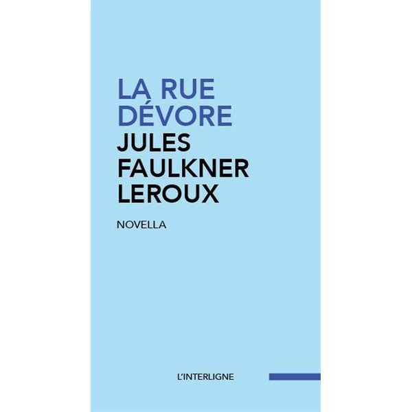 La rue dévore