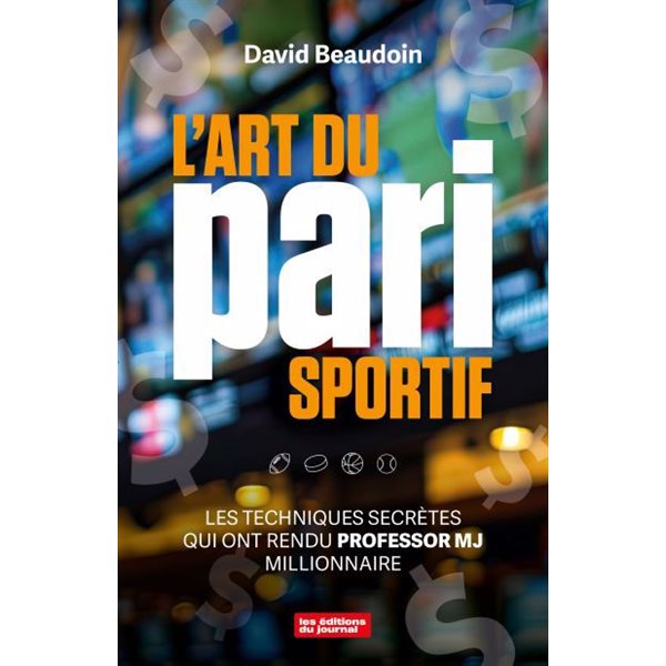 L'art du pari sportif : Les techniques secrètes qui ont rendu Professor MJ milionnaire