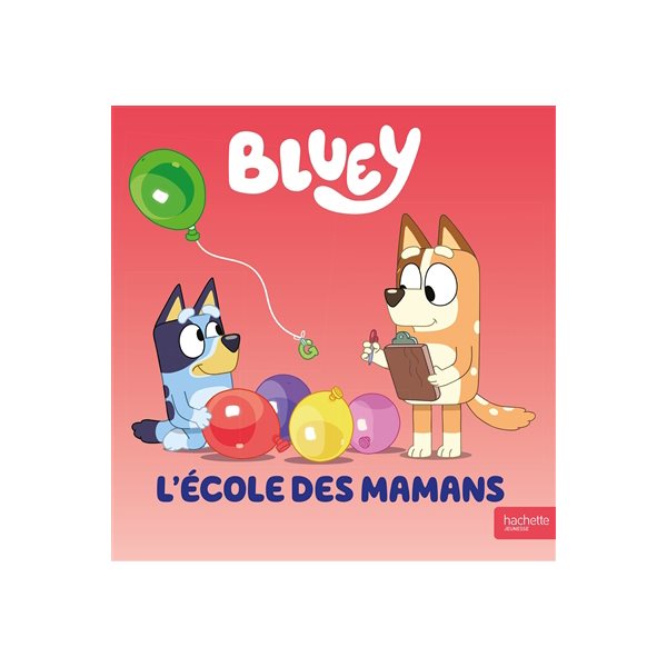 L'école des mamans, Bluey