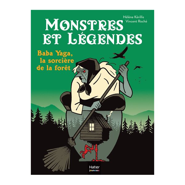 Baba Yaga, la sorcière de la forêt, Tome 8, Monstres et légendes