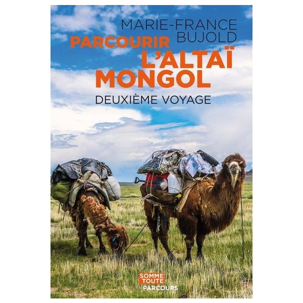 Parcourir l'Altaï mongol : deuxième voyage, Parcours