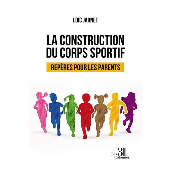 La construction du corps sportif : Repères pour les parents