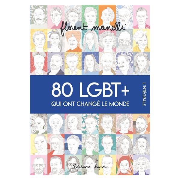 80 LGBT+ qui ont changé le monde : l'intégrale, Causes en corps