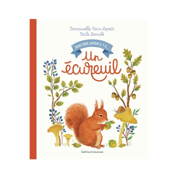 Un écureuil, Dans mon jardin, il y a...