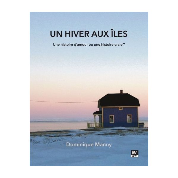 Un hiver aux Îles : Une histoire d'amour ou une histoire vraie ?