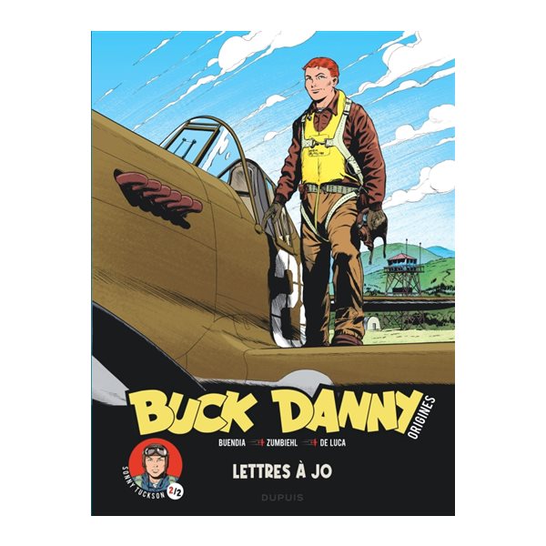Lettres à Jo, Tome 4, Buck Danny : origines