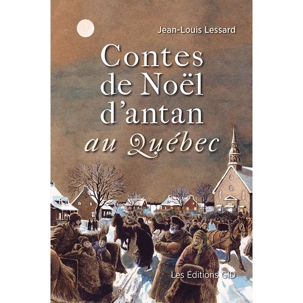 Contes de Noël d’antan au Québec
