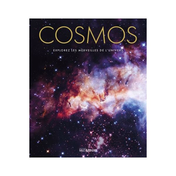 Cosmos : Explorez les merveilles de l'Univers