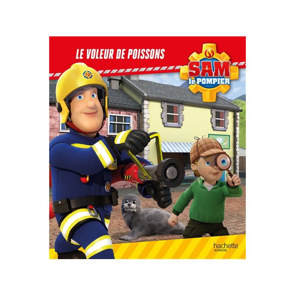 Le voleur de poissons, Sam le pompier