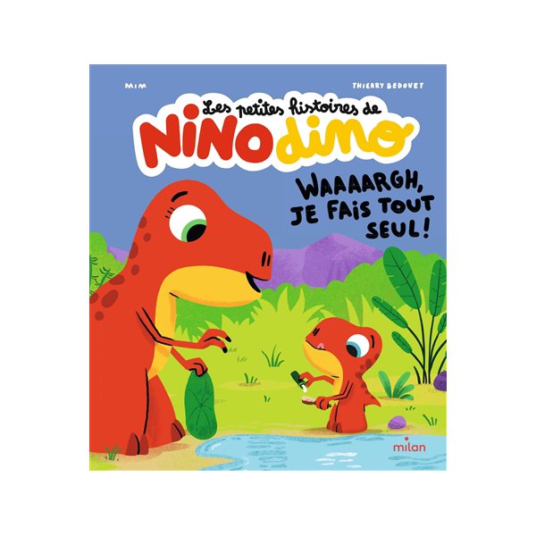 Waaaargh, je fais tout seul !, Les petites histoires de Nino dino