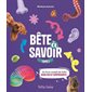 Bête à savoir, Tome 1
