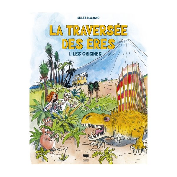 Les origines, Tome 1, La traversée des ères
